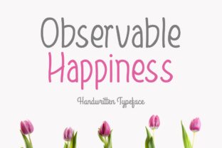 Observable Happiness Font for Spring-Themed Branding Projects